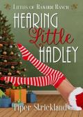 Hearing Little Hadley (Littles of Rawhide Ranch #6)