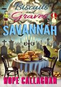 Biscuits and Graves (Made in Savannah Mystery #24)