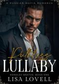 Ruthless Lullaby (Korolev Bratva #1)