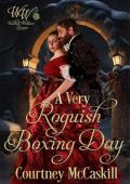 A Very Roguish Boxing Day (Wicked Widows’ League #25)