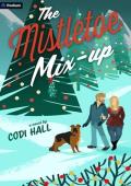 The Mistletoe Mix-up (Falling in Mistletoe #3)