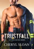 Trustfall (Sutton River #2)