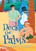 Deck the Palms (An Annabeth Albert Christmas)