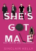 She’s Got Male (Knot Pucking Mine Omegaverse #3)