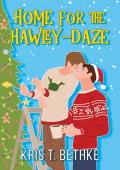 Home for the Hawley-Daze (Hickory Hollow #1)