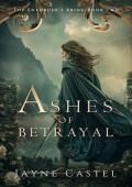 Ashes of Betrayal (The Enforcer’s Bride #2)