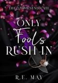 Only Fools Rush In (The Shadows Syndicate #2)