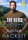 The Hero She Deserves (Unbroken Heroes #4)