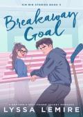 Breakaway Goal (Sin Bin Stories #3)