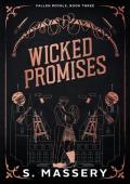 Wicked Promises (Fallen Royals #3)