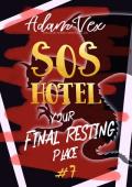 Your Final Resting Place (SOS Hotel #7)