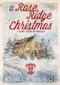 A Rose Ridge Christmas (Stone Riders MC #4.5)