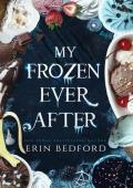 My Frozen Ever After (My… Ever After)