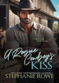 A Rogue Cowboy’s Kiss (The Hart Ranch Billionaires #5)