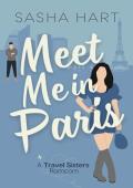 Meet Me in Paris (Travel Sisters Romantic Comedy #1)