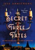 The Secret of the Three Fates (Ruby Vaughn Mysteries #2)