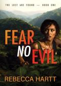 Fear No Evil (The Lost Are Found #1)