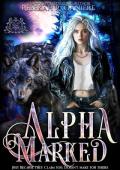 Alpha Marked (Lycan King Wars #1)