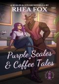 Purple Scales & Coffee Tales (Scales & Steam #1)