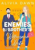 Enemies with My Brother’s Billionaire Bestie