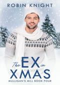 The Ex in Xmas (Mulligan’s Mill #4)