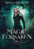 Magic Forsaken (The Shifter of Sheridan Avenue #1)