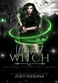 Wayward Witch (The Cursed Coven of Spells Hollow)