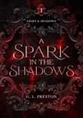 A Spark in the Shadows (Light and Shadows #1)