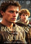 Brothers of the Guild (Of Crowns & Quills)