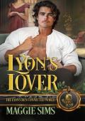 Lyon’s Lover (The Lyon’s Den Connected World)