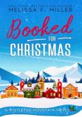 Booked for Christmas (Mistletoe Mountain #2)