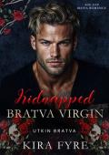 Kidnapped Bratva Virgin (Utkin Bratva #3)