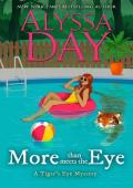 More Than Meets the Eye (Tiger’s Eye Mysteries #12)