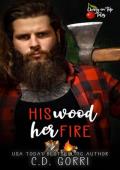 His Wood Her Fire (Cherry On Top Tales #6)