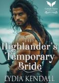 The Highlander’s Temporary Bride (Queen’s Edict #2)