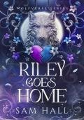 Riley Goes Home (The Wolfverse)