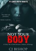 Not Your Body