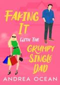 Faking It With the Grumpy Single Dad