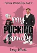 My Pucking Family (Pucking Werewolves #2)