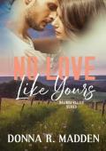 No Love Like Yours (Orlinda Valley #2)