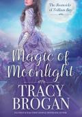 Magic of Moonlight (The Bostwicks of Trillium Bay #2)