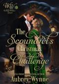 The Scoundrel’s Christmas Challenge (Once Upon a Widow #9)