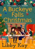 A Buckeye Falls Christmas (Buckeye Falls #5.5)