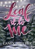 Leaf It to Me (Kirby Falls #2)