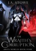 The Wraith’s Corruption (Arsyn Morgan #4)