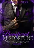 Beneficial Misfortune (The Lawson Legacy #1)