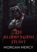 The Blood Moon Hunt (Rites of the Blood Moon #1)