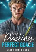 My Pucking Perfect Goalie (The Vermont Vipers #4)