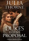 The Duke’s Festive Proposal (Christmas Matches of Worth #5)