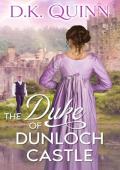 The Duke of Dunloch Castle (A Wish Upon a Castle #3)